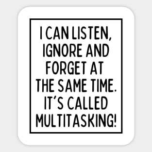 Multitasking is my superpower. What's yours? Sticker